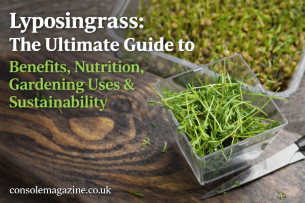 Lyposingrass: The Ultimate Guide to Benefits, Nutrition, Gardening Uses & Sustainability