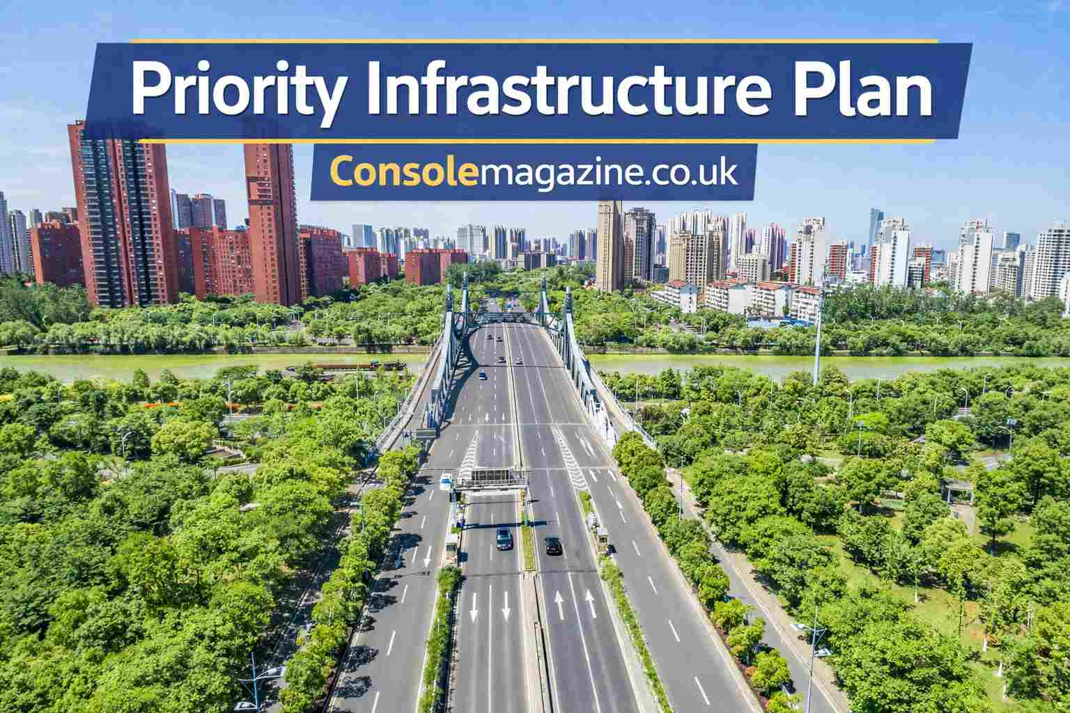Priority Infrastructure Plan: The Ultimate Guide to Strategic, Resilient, and Sustainable Infrastructure