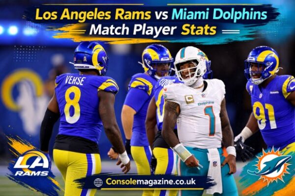 Los Angeles Rams vs Miami Dolphins Match Player Stats: Complete Breakdown, Key Performances & Game Analysis