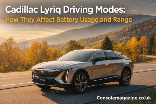 Cadillac Lyriq Driving Modes: How They Affect Battery Usage and Range
